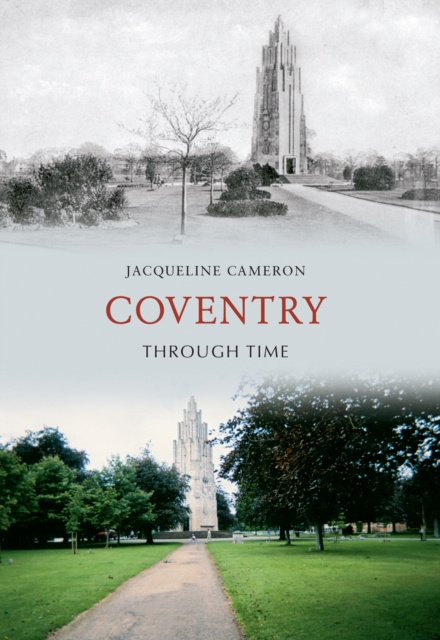 Coventry Through Time, Paperback / softback Book