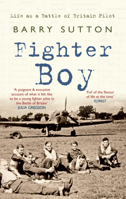 Fighter Boy : Life as a Battle of Britain Pilot, Paperback / softback Book