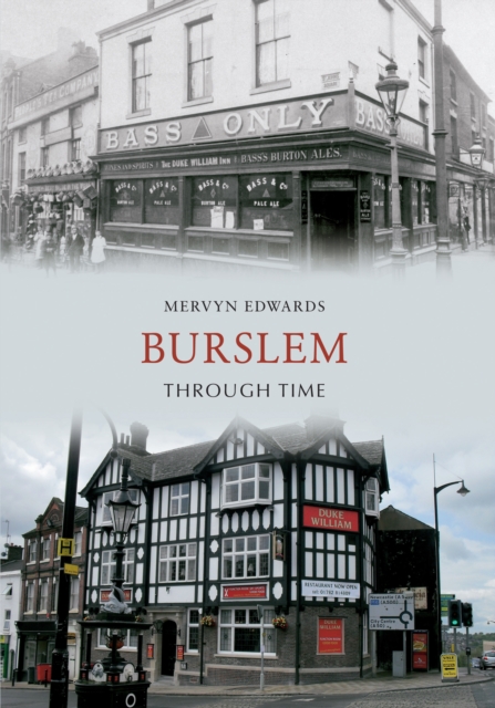 Burslem Through Time, Paperback / softback Book