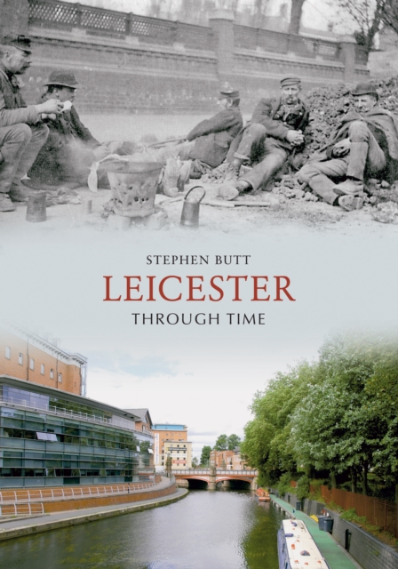 Leicester Through Time, EPUB eBook