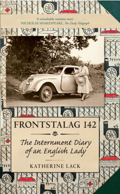 Frontstalag 142 : The Internment Diary of an English Lady, EPUB eBook