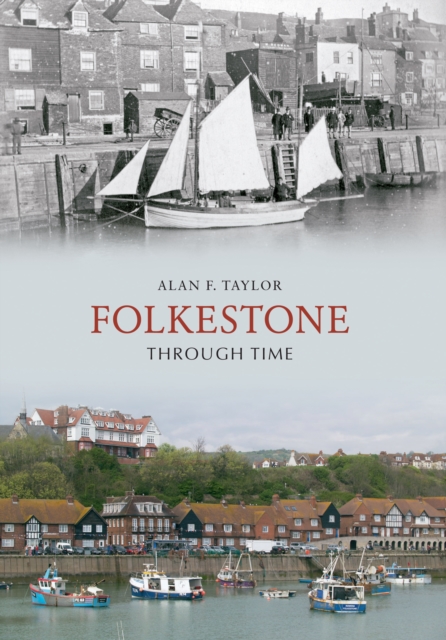Folkestone Through Time, EPUB eBook