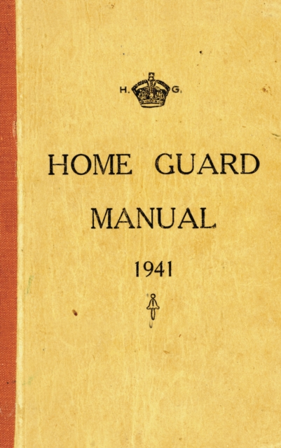 Home Guard Manual 1941, EPUB eBook
