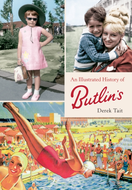 An Illustrated History of Butlins, EPUB eBook