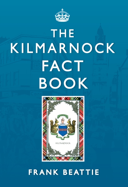 The Kilmarnock Fact Book, EPUB eBook
