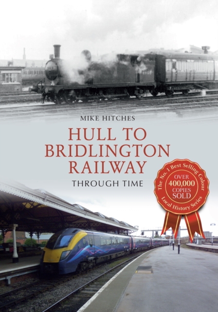 Hull to Bridlington Railway Through Time, EPUB eBook