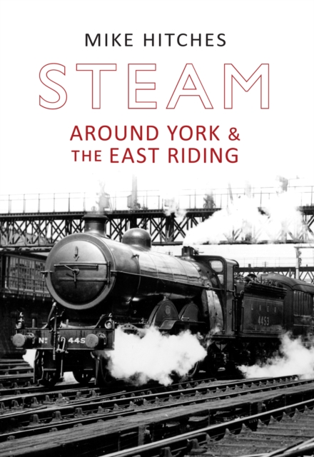 Steam Around York & the East Riding, EPUB eBook