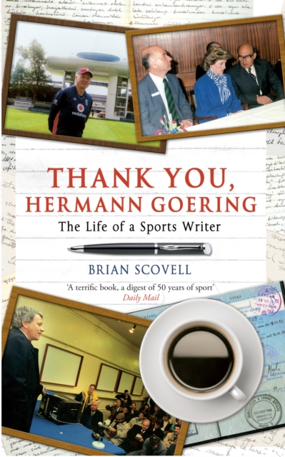Thank You Hermann Goering : The Life of a Sports Writer, EPUB eBook