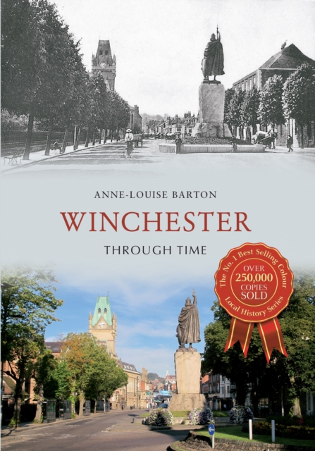 Winchester Through Time, Paperback / softback Book