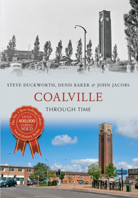 Coalville Through Time, Paperback / softback Book