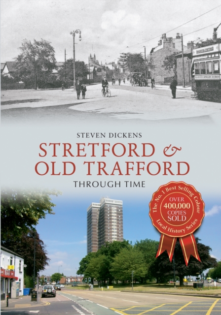 Stretford & Old Trafford Through Time, EPUB eBook