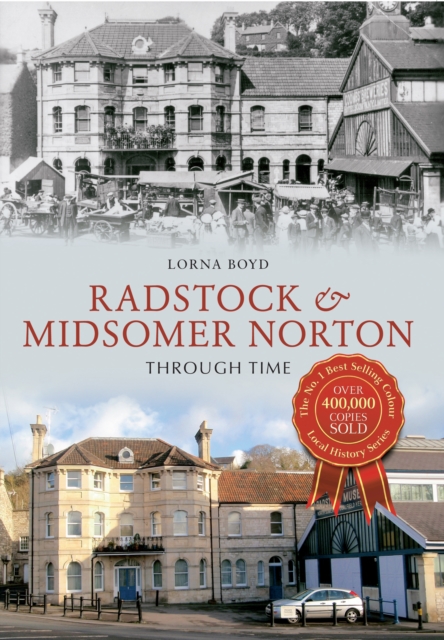 Radstock & Midsomer Norton Through Time, EPUB eBook