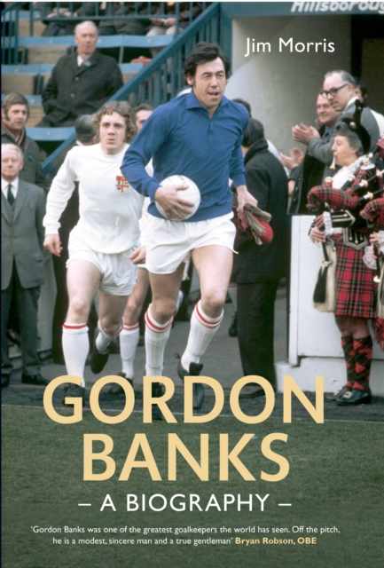 Gordon Banks : A Biography, Hardback Book