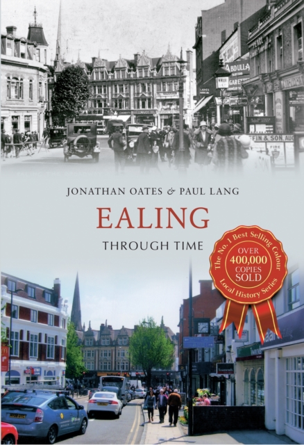 Ealing Through Time, Paperback / softback Book