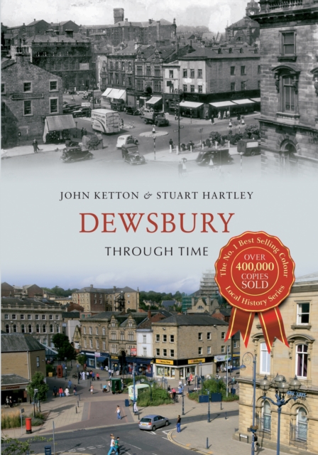 Dewsbury Through Time, Paperback / softback Book