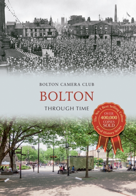 Bolton Through Time, Paperback / softback Book