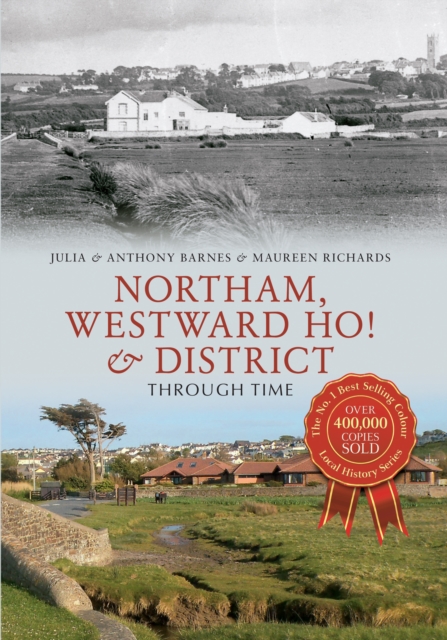 Northam, Westward Ho! & District Through Time, EPUB eBook