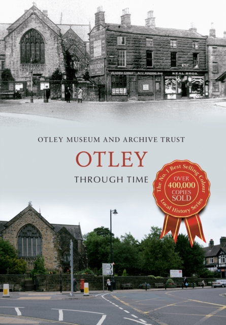 Otley Through Time, Paperback / softback Book
