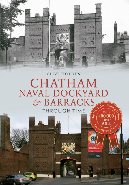 Chatham Naval Dockyard & Barracks Through Time, EPUB eBook