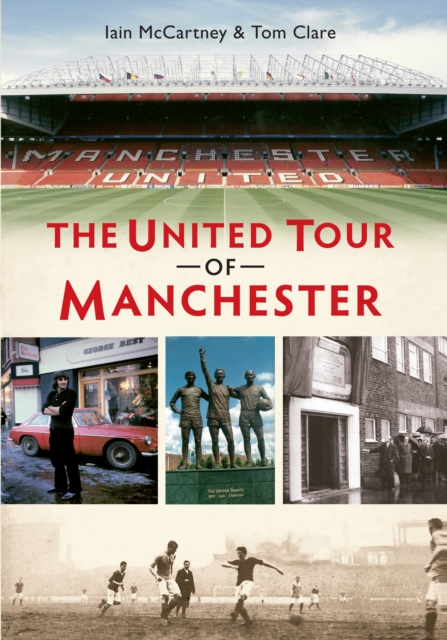 The United Tour of Manchester, EPUB eBook