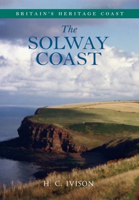 Solway Coast Britain's Heritage Coast, EPUB eBook