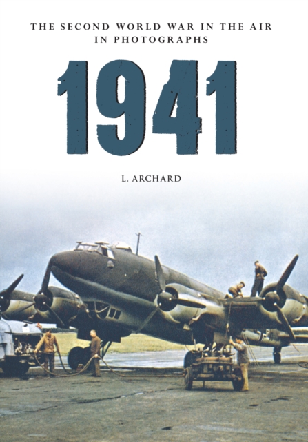 1941 The Second World War in the Air in Photographs, EPUB eBook