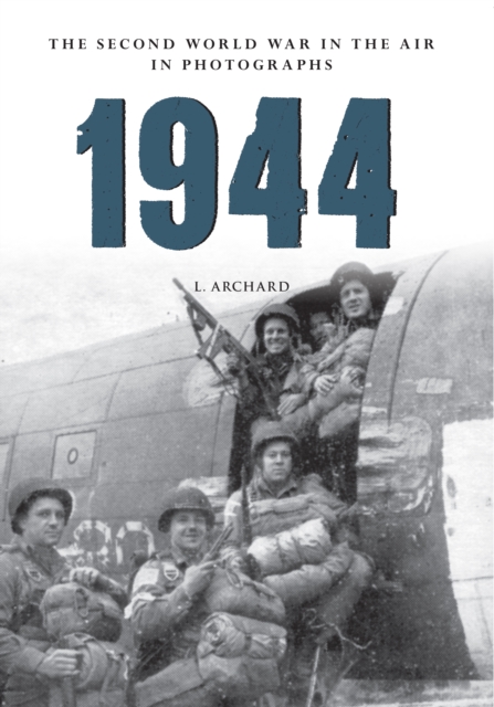 1944 The Second World War in the Air in Photographs, EPUB eBook