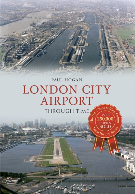 London City Airport Through Time, EPUB eBook
