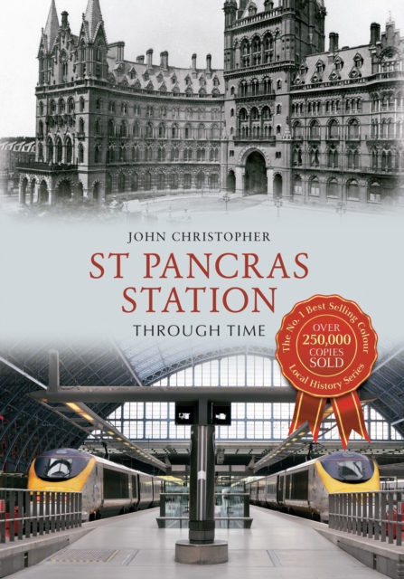St Pancras Station Through Time, EPUB eBook