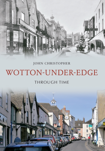 Wotton Under Edge Through Time, EPUB eBook