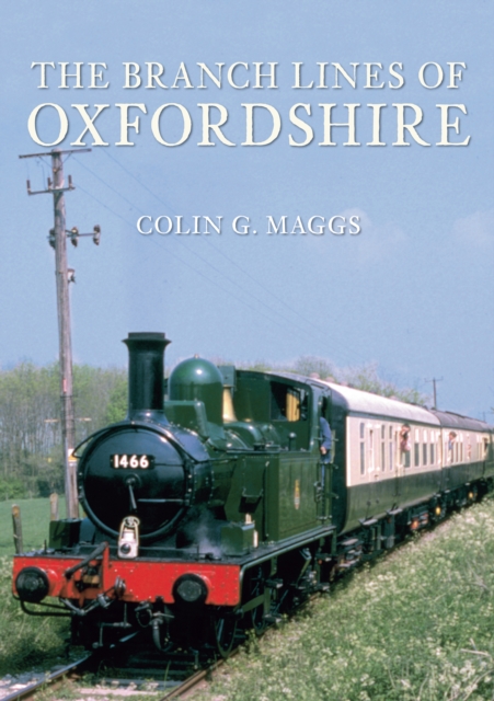 The Branch Lines of Oxfordshire, EPUB eBook