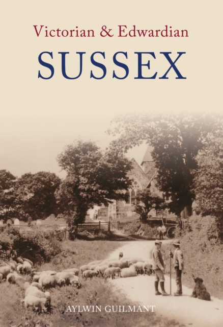 Victorian & Edwardian Sussex, EPUB eBook