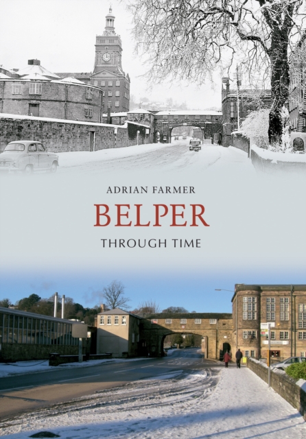 Belper Through Time, EPUB eBook