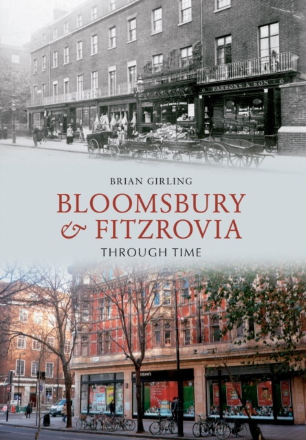 Bloomsbury & Fitzrovia Through Time, EPUB eBook