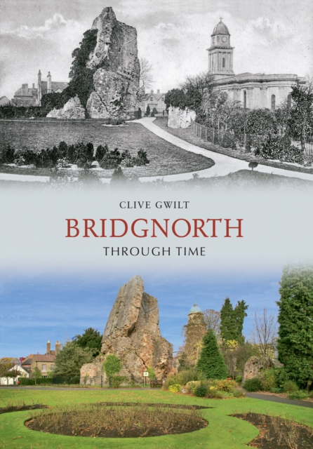 Bridgnorth Through Time, EPUB eBook