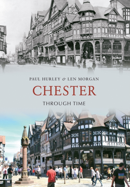 Chester Through Time, EPUB eBook