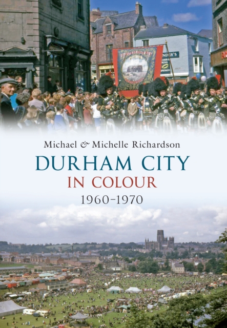 Durham City in Colour 1960-1970, EPUB eBook