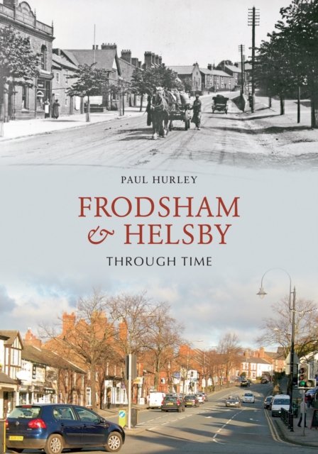 Frodsham & Helsby Through Time, EPUB eBook