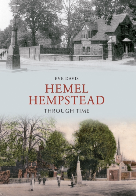 Hemel Hempstead Through Time, EPUB eBook