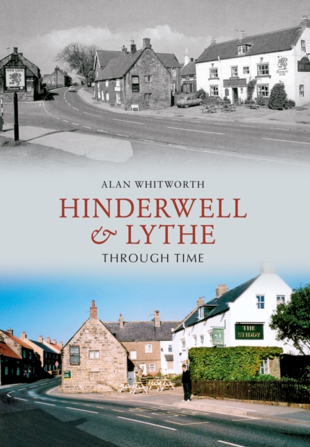 Hinderwell & Lythe Through Time, EPUB eBook