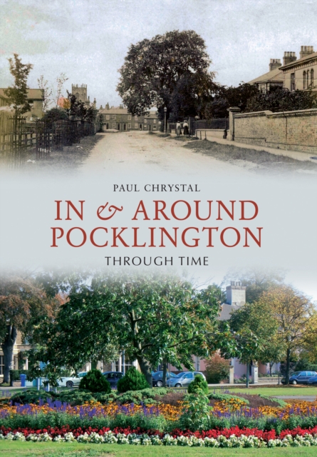 In & Around Pocklington Through Time, EPUB eBook