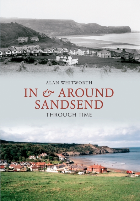 In & Around Sandsend Through Time, EPUB eBook