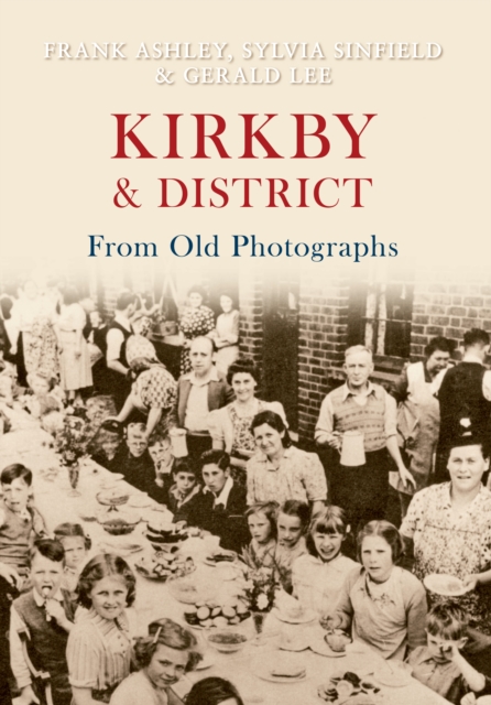 Kirkby & District From Old Photographs, EPUB eBook