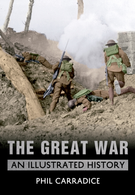 The Great War : An Illustrated History, EPUB eBook