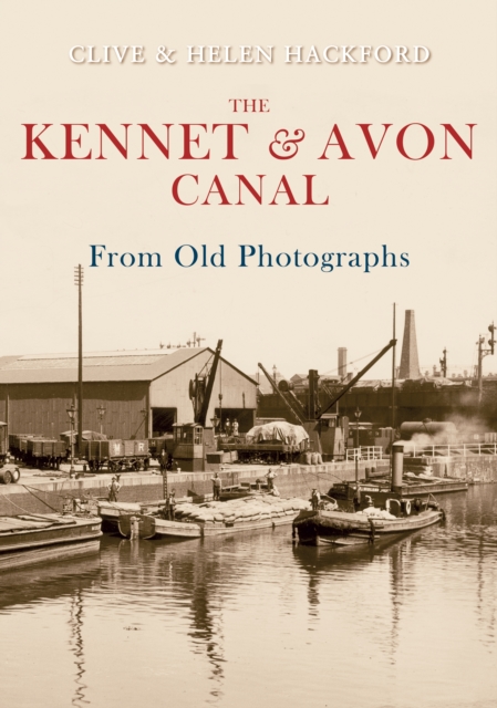 The Kennet and Avon Canal From Old Photographs, EPUB eBook