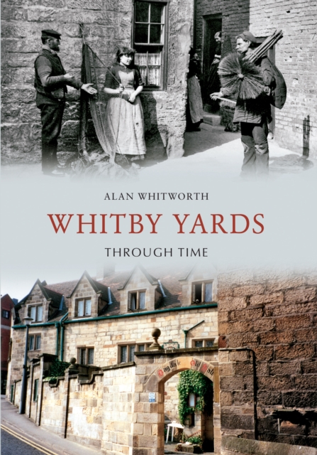 Whitby Yards Through Time, EPUB eBook