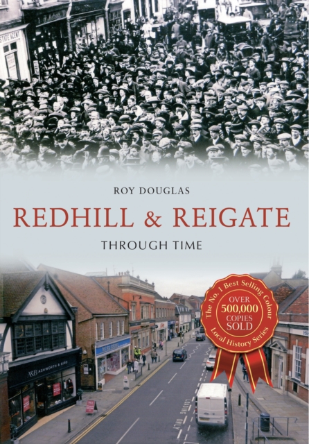 Redhill & Reigate Through Time, EPUB eBook