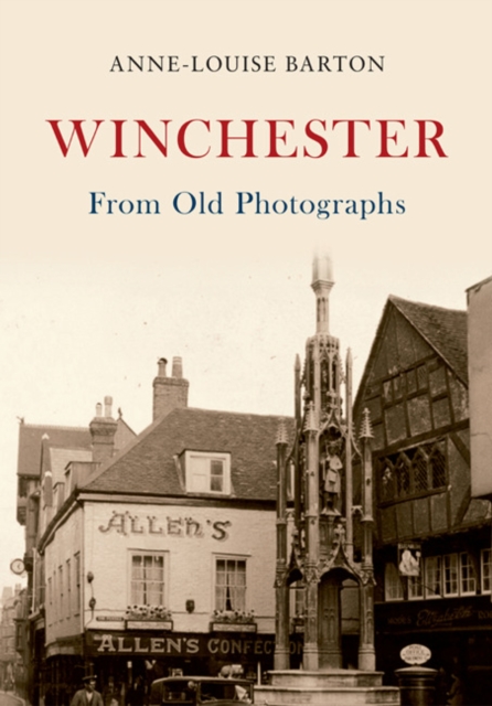 Winchester from Old Photographs, Paperback Book