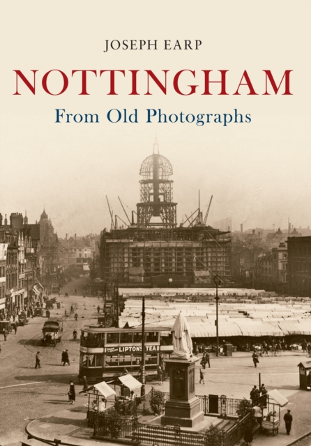 Nottingham From Old Photographs, EPUB eBook