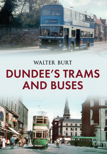Dundee's Trams and Buses, EPUB eBook